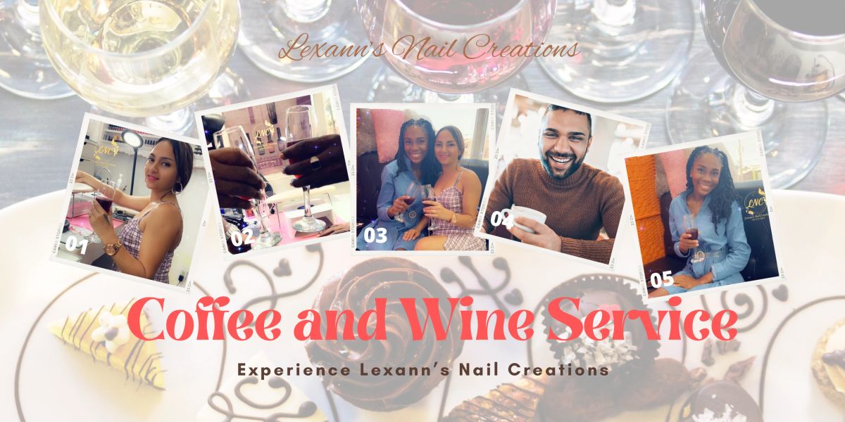 Coffee and Wine Service at Lexann's Nail Creations, Georgetown GY