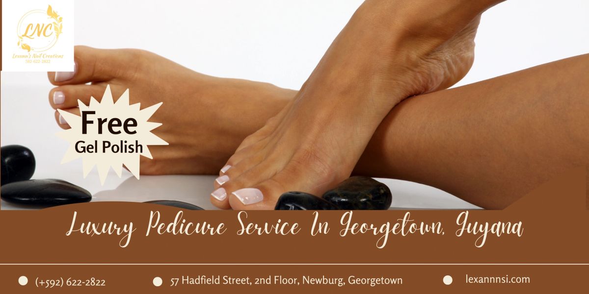 Luxury Pedicure Service In Georgetown, Guyana